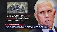 Pence’s home searched by FBI, one classified document found