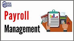 Overview of Payroll Management | A Beginners Guide