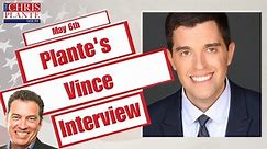 Chris Plante On The Vince Coglianese Show | The Chris Plante Show | May 6, 2023