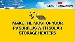 How do the storage heaters use excess solar energy to produce heat?
