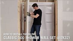How to Install a Delta® Classic 500 Shower Wall Set (60x32)