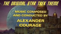 Star Trek Music: The Original Theme by Alexander Courage