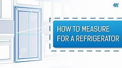 The Basics - How To Measure For A Refrigerator