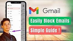 How to Block Emails on Gmail !
