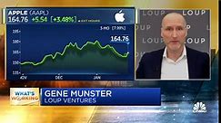 Watch CNBC's full interview with Loup's Gene Munster on Apple
