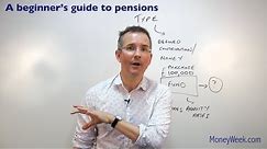 A beginner's guide to pensions - MoneyWeek Investment Tutorials