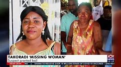 Takoradi ‘Missing Woman’: Suspect granted bail - News Desk on JoyNews (27-9-21)
