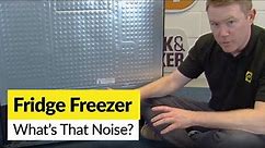 How to Fix a Noisy Fridge Freezer - Most Common Causes