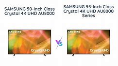 Samsung 50 vs 55 Inch Crystal 4K UHD TV | Comparison