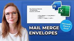 Use Mail Merge to Create ENVELOPES in Microsoft Word Using List From Microsoft Excel