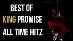 Best Of King Promise - King Promise All Time Hits 2021