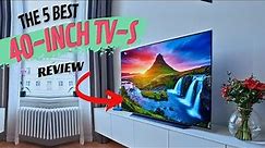 The 5 Best 40 Inch TV's Of 2023 (Review) #best #my_best_products #top #