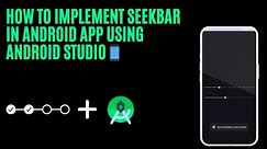 How To Implement SeekBar in Android App using Android Studio || Android Beginner's Tutorial Guide📱✅