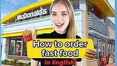 How to order fast food in English! 🍔🍟