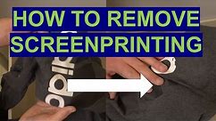 HOW TO REMOVE SCREENPRINTING FROM ANY SHIRT, PANT, OR BAG
