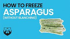 How to Freeze Asparagus without Blanching