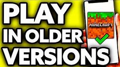 How To Play Minecraft In Older Version [Very EASY!]