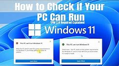 How to Check If Your PC Can Run Windows 11 - TPM 2.0 Explained