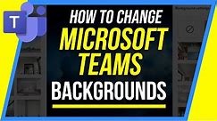 How to Change Microsoft Teams Background for Video Calls