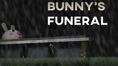 Bunny’s funeral all songs
