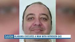 On Thursday, Alabama executed a man... - Salem News Channel