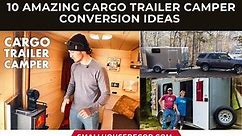 10 Amazing Cargo Trailer Camper Conversion Ideas 2023 - Small House Decor