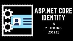 Complete Guide to ASP.NET Core Identity - Authentication and Authorization (2022)