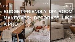 Budget Friendly DIY Room Makeover Decorate Like a Pro