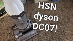 HSN Exclusive Dyson DC07 Unboxing & Testing
