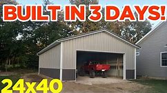 24x40 Pole Barn Garage Build - 3 Days Start to Finish!