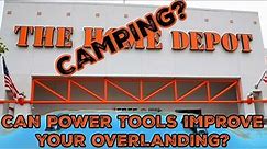 Overland Camping Essentials At Home Depot?