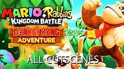 Mario + Rabbids Kingdom Battle: Donkey Kong Adventure DLC All Cutscenes (Game Movie) 1080p HD