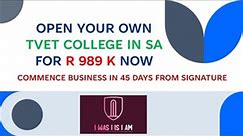 Open your Own TVET College in South Africa for R 989,000