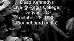 Dead Kennedys "Stars And Stripes Of Corruption" Live@Regis College, Denver, CO 10/28/85 (SBD-audio)