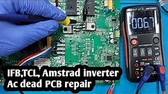 IFB,TCL, Amstrad inverter ac dead pcb repair by Qphix