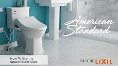 How To Use the SpaLet Bidet Seat