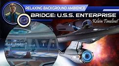 Star Trek Relaxing Background Ambience: Bridge Kelvin Enterprise