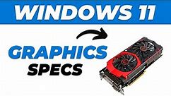 How to Check Graphics Card Specs on Windows 11