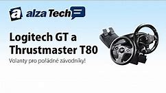 Logitech GT vs. Thrustmaster T80: Volanty pro pořádné závodníky! - AlzaTech #213
