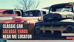 Classic Car Salvage Yards Near Me [Locator   Guide   FAQ]