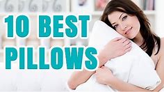 Best Pillow 2017 – TOP 10 Pillows