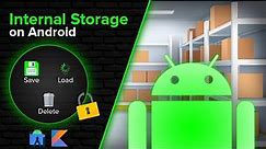 How to Use Internal Storage (Save, Load, Delete) - Android Studio Tutorial