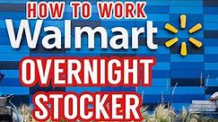HOW TO WORK 3RD SHIFT WALMART OVERNIGHT STOCKER