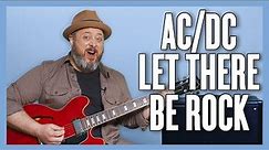 AC/DC Let There Be Rock Guitar Lesson + Tutorial