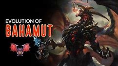 The Complete Evolution of Bahamut