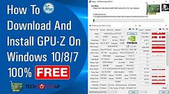 ✅ How To Download And Install GPU-Z On Windows 10/8/7 100% Free (2021)