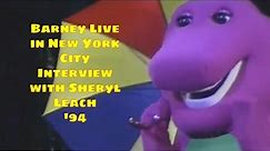 Barney Live in New York City Interview with Sheryl Leach - '94
