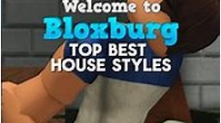 welcome to bloxburg top best house styles | #bloxburg #roblox