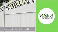Vinyl Fence Supplier Englewood, CO | Wholesale Vinyl Fencing