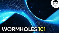 What is a Wormhole? With Neil deGrasse Tyson